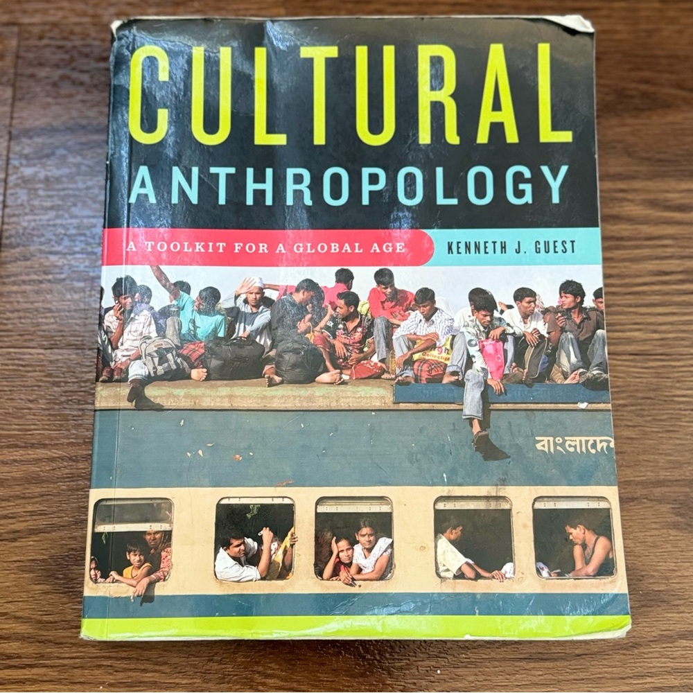 Cultural Anthropology: A Toolkit for a Global Age Textbook - Kenneth J. Guest